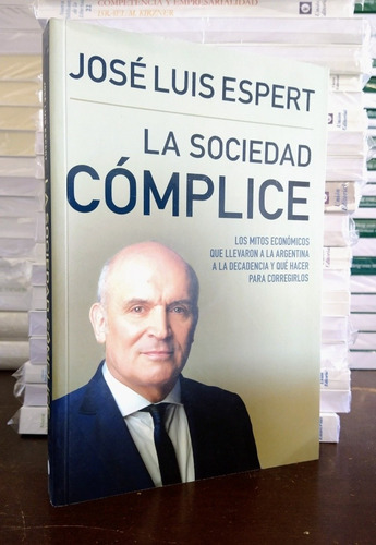 La Sociedad Cómplice. José Luis Espert