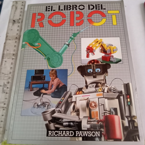 El Libro Del Robot Richard Pawson 1985