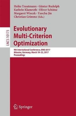 Evolutionary Multi-criterion Optimization - Heike Trautma...