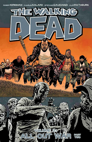 Libro: The Walking Dead Volumen 21: La Guerra Total, Parte 2