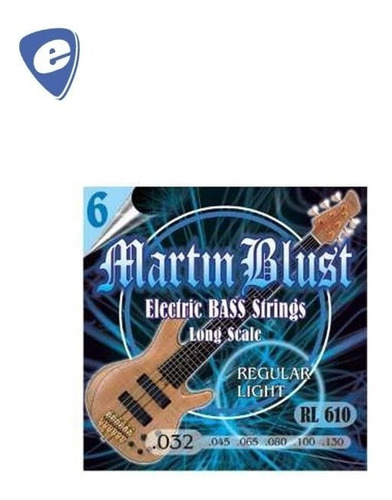 Martin Blust Rl610 Encordado Para Bajo 6 Cuerdas