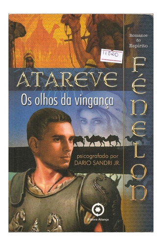 Atareve Os Olhos Da Vingança - Dario Sandri Jr.