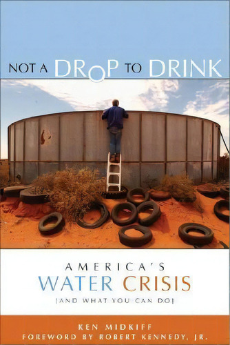 Not A Drop To Drink, De Ken Midkiff. Editorial New World Library, Tapa Blanda En Inglés