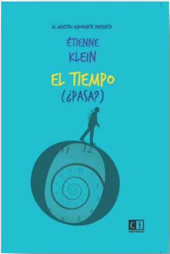 Tiempo Pasa / Klein, Etienne