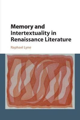 Libro Memory And Intertextuality In Renaissance Literatur...