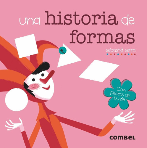 Una Historia De Formas. Combel Editorial En Español. Tapa Dura