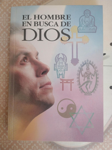 El Hombre En Busca De Dios