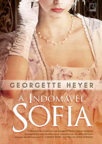 A indomável Sofia, de Heyer, Georgette. Editorial Editora Record Ltda., capa mole em português, 2016