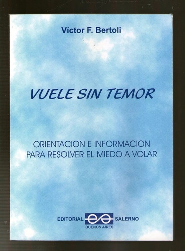 Vuele Sin Temor Victor F. Bertoli - Edsal