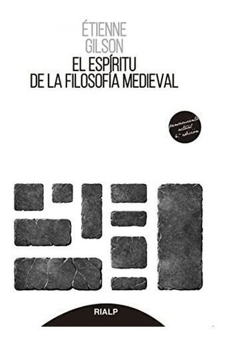 El Espíritu De La Filosofía Medieval: 35 (pensamiento Actual