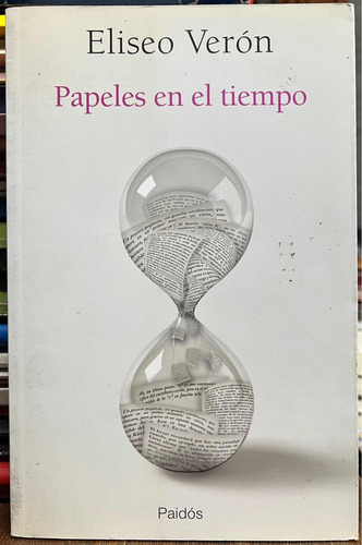 Papeles En El Tiempo - Eliseo Veron