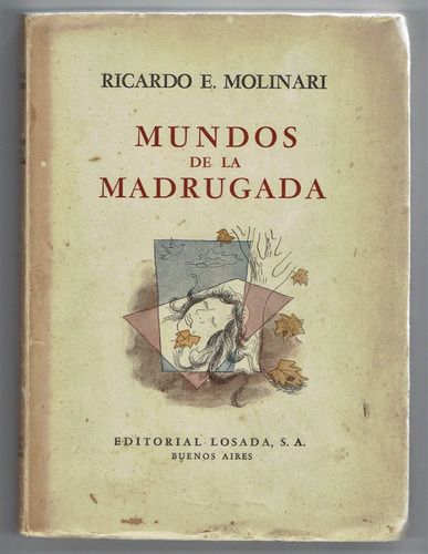 Ricardo E. Molinari  Mundos De La Madrugada- Dedicado. 1943.