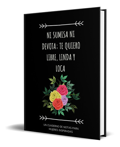 Ni Sumisa Ni Devota, De Febe Rico Publishing. Editorial Independently Published, Tapa Blanda En Español, 2019