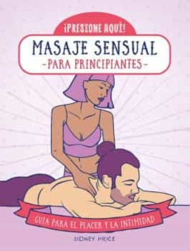 Masaje Sensual Para Principiantes - Price, Sydney - *