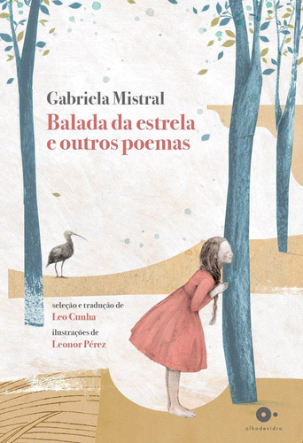 Balada da estrela e outros poemas, de Mistral, Gabriela. Editora M. J. Karas Edições Eireli, capa dura em português, 2019