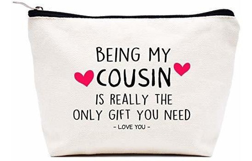 Cosmetiquera - Bolsas Y Estuches - Being My Cousin Is Really