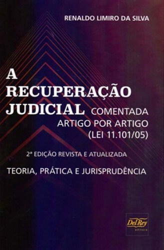 A Recuperaçao Judicial - Comentada Artigo Por Artigo  (lei 