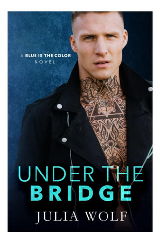 Livro: Under The Bridge: A Rock Star Romance (azul É O