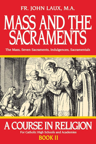 Libro La Misa Y Los Sacramentos-en Inglés