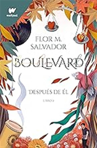 Boulevard. Libro 2 (edición Revisada Por La Autora): Después