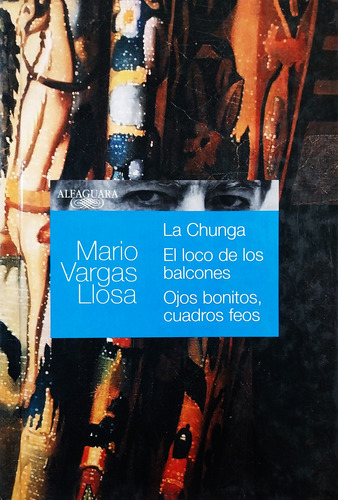 La Chunga / El Loco De Los Balcones - Mario Vargas Llosa (Usado)