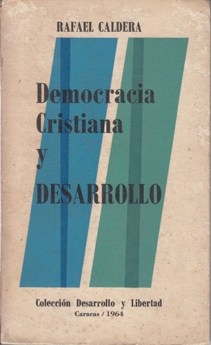 Rafael Caldera Dedicado Democracia Cristiana Y Desarrollo 64