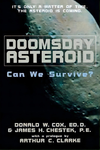 Doomsday Asteroid : Can We Survive?, De Arthur C. Clarke. Editorial Prometheus Books, Tapa Blanda En Inglés