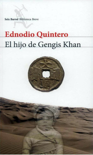 El Hijo De Gengis Khan - Ednodio Quintero