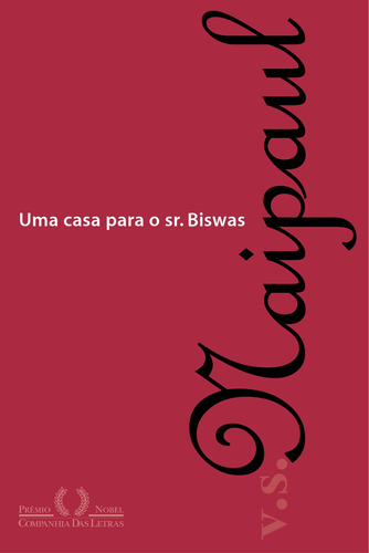 Uma casa para o sr. Biswas, de Naipaul, V. S.. Editora Schwarcz SA, capa mole em português, 1988