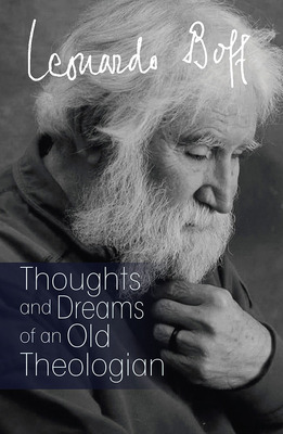 Libro Thoughts And Dreams Of An Old Theologian - Boff, Le...