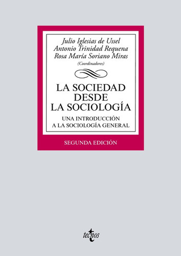 La Sociedad Desde La Sociologãâa, De Iglesias De Ussel, Julio. Editorial Tecnos, Tapa Blanda En Español
