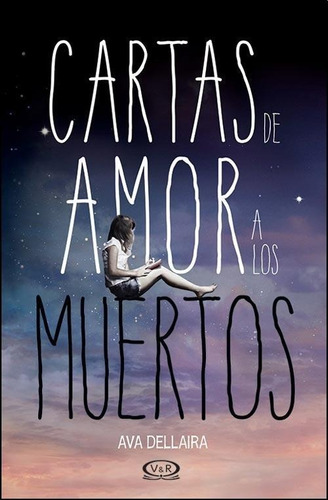 Cartas De Amor A Los Muertos - Ava Dallaira - Es