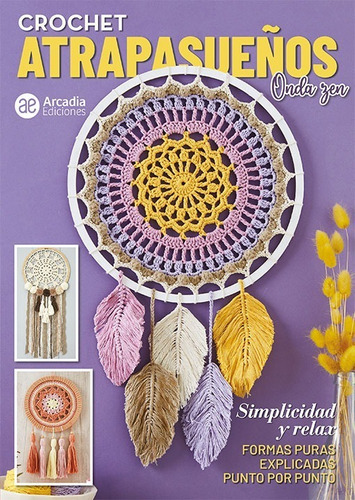 Revista Crochet Atrapasueños Onda Zen- Arcadia Ediciones