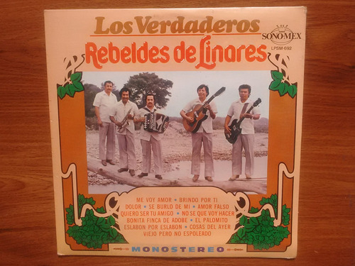 Los Verdaderos Rebeldes De Linares. Disco Lp Sono Mex 1983