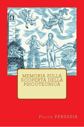 Libro: Memoria Sulla Scoperta Della Psicotecnica (italian Ed