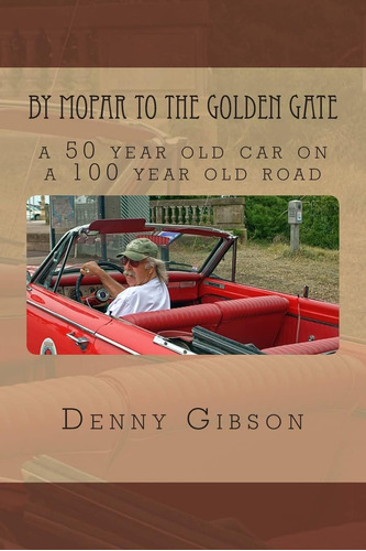 Libro: By Mopar To The Golden Gate