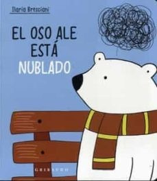 Oso Ale Esta Nublado, El - Ilaria Bresciani