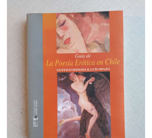 Guía De La Poesía Erótica En Chile Gustavo Donoso Dedicado