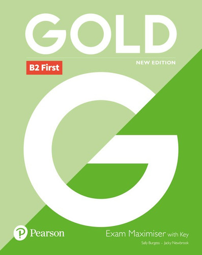 Gold B2 First New Edition - Maximiser with Key, de Burgess, Sally. Série Gold Experience Editora Pearson Education do Brasil S.A., capa mole em inglês, 2018