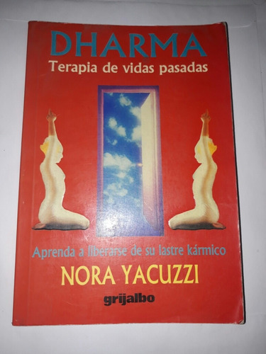 Libro Dharma Terapia De Vidas Pasadas - Nora Yacuzzi