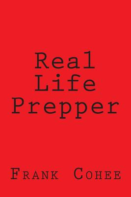 Libro Real Life Prepper - Cohee Iii, Frank