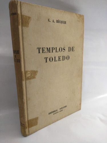 Templos De Toledo Becquer Ed Schapire /en Belgrano