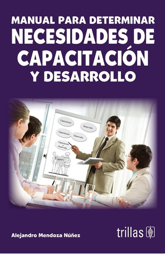 Manual Para Determinar Necesidades De Capacitación Trillas