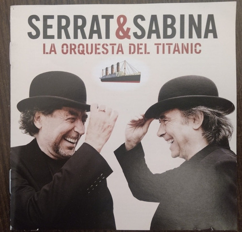 Joan Manuel Serrat Y Sabina La Orquesta Del Titanic Cd 