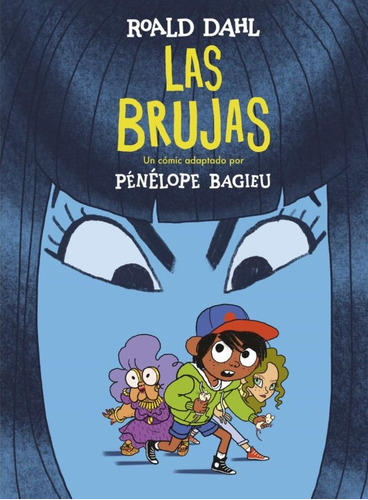 Brujas, Las - Roald Dahl , Penelope Bagieu