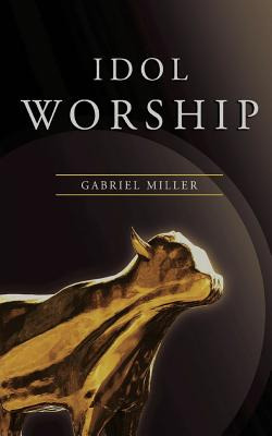 Libro Idol Worship - Miller, Gabriel
