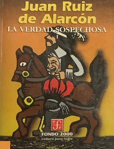 La Verdad Sospechosa - Juan Ruiz De Alarcón