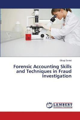Libro Forensic Accounting Skills And Techniques In Fraud ...