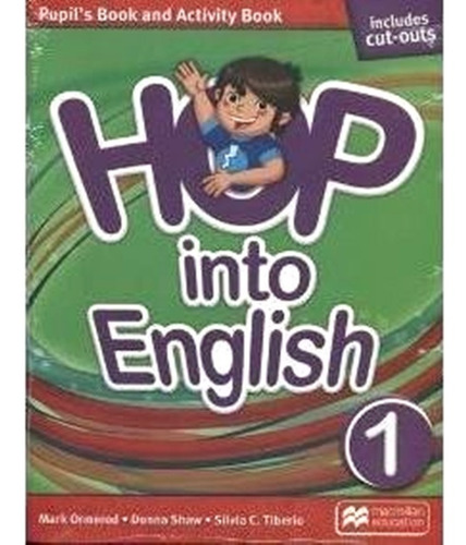 Hop Into English 1 Pupil´s Book And Activity Book. Macmillan