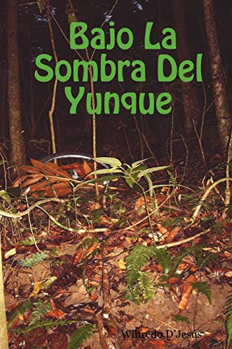 Bajo La Sombra Del Yunque